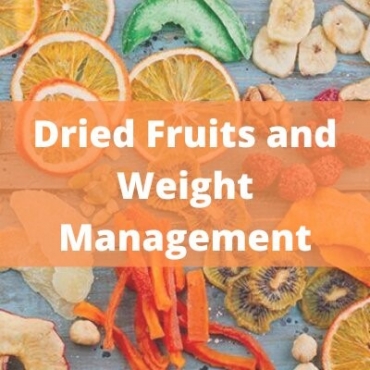 Dried fruits and weight management