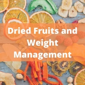 Dried fruits and weight management